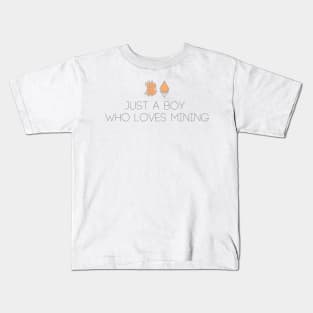 Just A Boy Who Loves Mining Kids T-Shirt